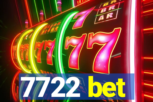 7722 bet
